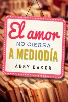 El amor no cierra a mediodía