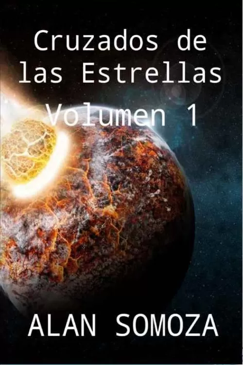 Cruzados de las estrellas Volumen 1