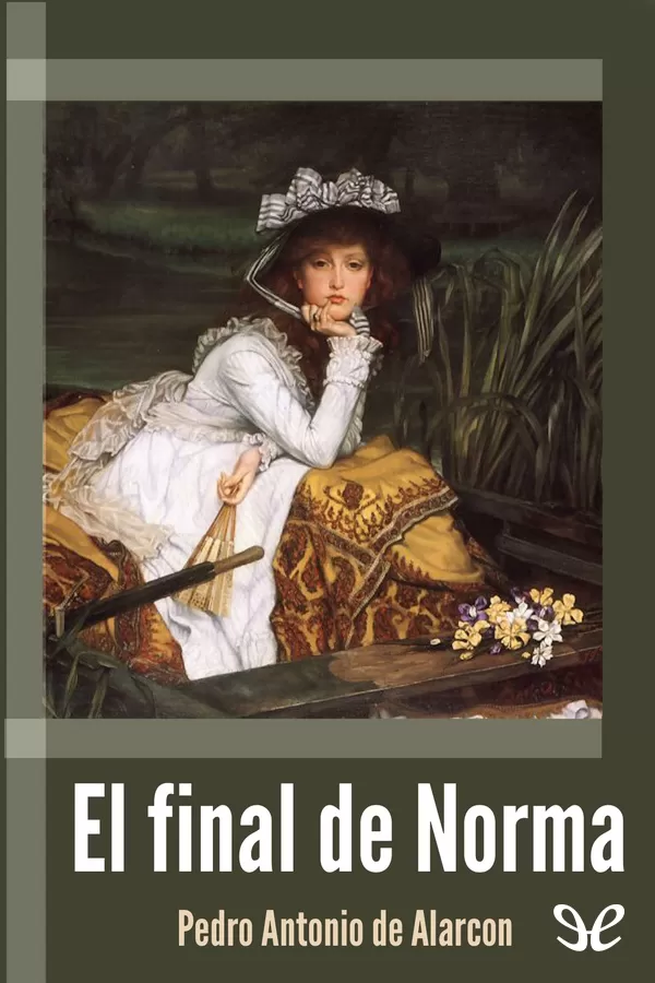 Alarcn, Pedro Antonio de - El final de Norma