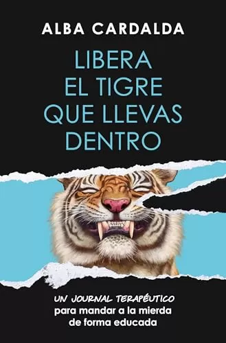 Libera el tigre que llevas dentro
