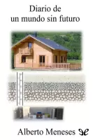 Diario de un mundo sin futuro