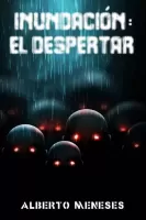 Inundación: El despertar