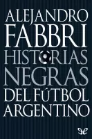 Historias negras del fútbol argentino