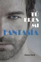 Tú eres mi fantasía