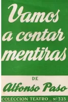 Vamos a contar mentiras