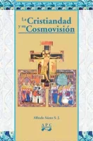 La Cristiandad y su cosmovisión