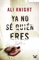 Ya no sé quién eres