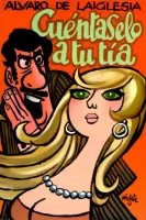 Cuéntaselo a tu tía