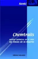 Chemtrails. Rastros mortales en el cielo