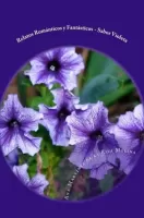 Relatos románticos y fantásticos. Sabor violeta