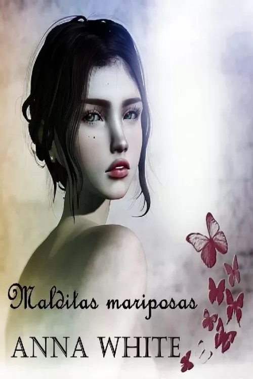 Malditas mariposas