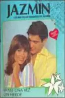 Érase una vez un héroe