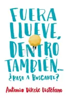 Fuera llueve, dentro también? ¿Paso a buscarte?