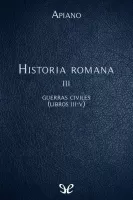 Historia romana III Guerras civiles (Libros III-V)