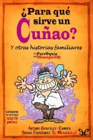 ¿Para qué sirve un cuñao?