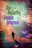 Jugada peligrosa