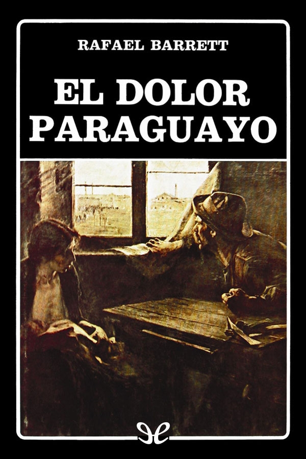 Literatura  de Hispanoamérica Barrett-rafael-el-dolor-paraguayo