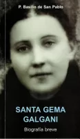 Santa Gema Galgani. Biografía breve.