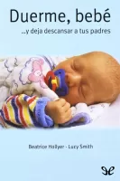 Duerme, bebé? y deja descansar a tus padres