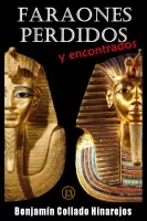 Faraones perdidos (y encontrados)