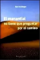 El manantial no tiene que preguntar por el camino