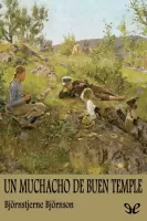 Un muchacho de buen temple