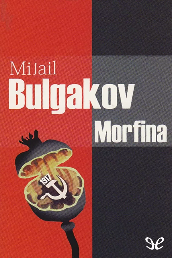 Bulgakov, Mijail - Morfina