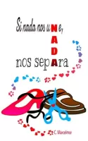 Si nada nos une, nada nos separa