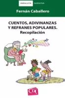 Cuentos adivinanzas y refranes populares. Recopilacion