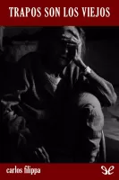 Trapos son los viejos