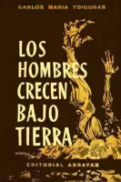 Los hombres crecen bajo tierra
