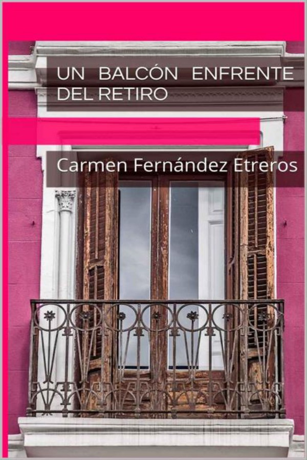 Portada de Un balcón enfrente del Retiro