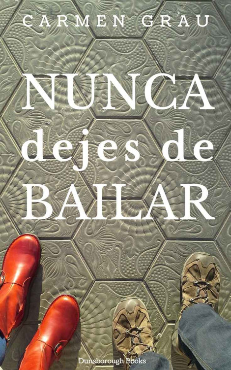 Portada de Nunca dejes de bailar
