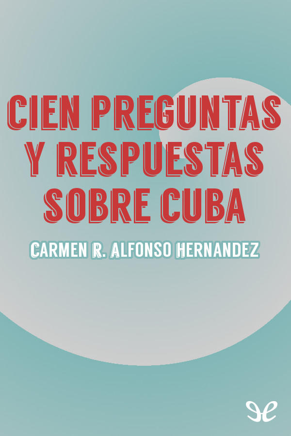 Portada de Cien preguntas y respuestas sobre Cuba