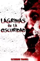 Lágrimas en la oscuridad