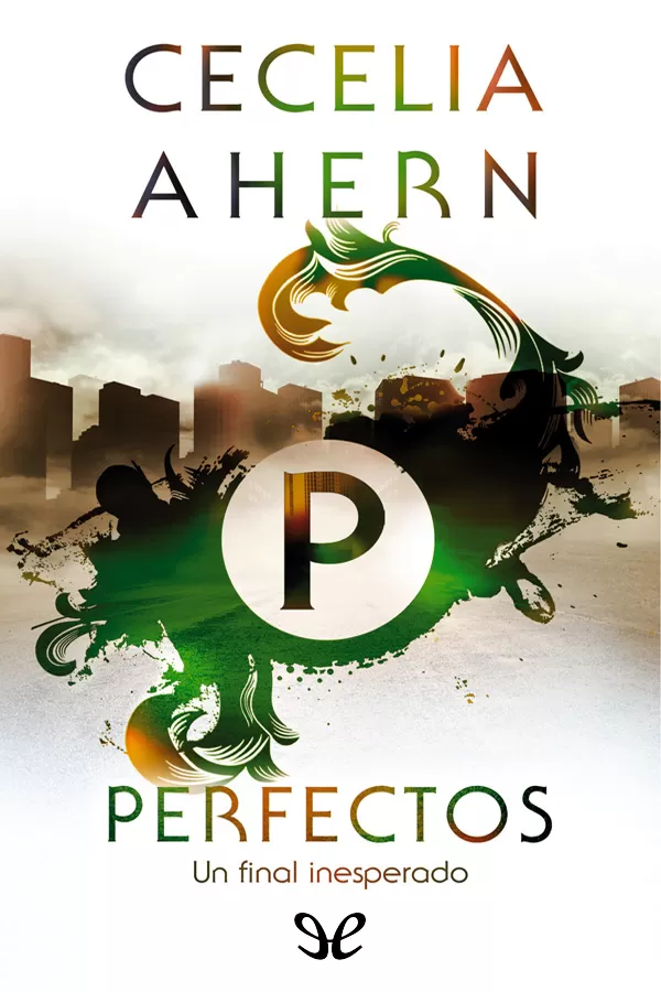Tapa del libro Perfectos - Cecelia Ahern