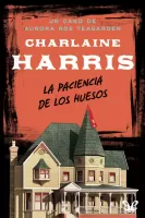 La paciencia de los huesos