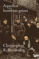 Aquellos hombres grises