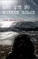 Los que no mueren solos