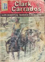 Los muertos también cabalgan