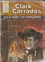 Sola ante los forajidos