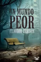 Un mundo peor