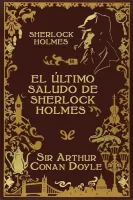 El ultimo saludo de Sherlock Holmes