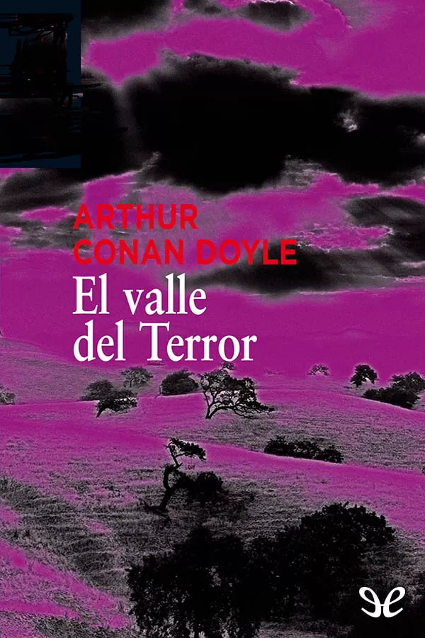 Conan Doyle, Arthur - El Valle del terror