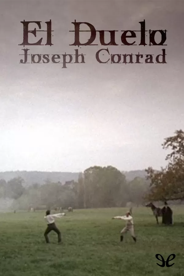 Conrad, Joseph - El Duelo