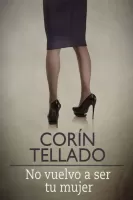 No vuelvo a ser tu mujer 