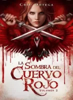 La sombra del cuervo rojo: Volumen 2