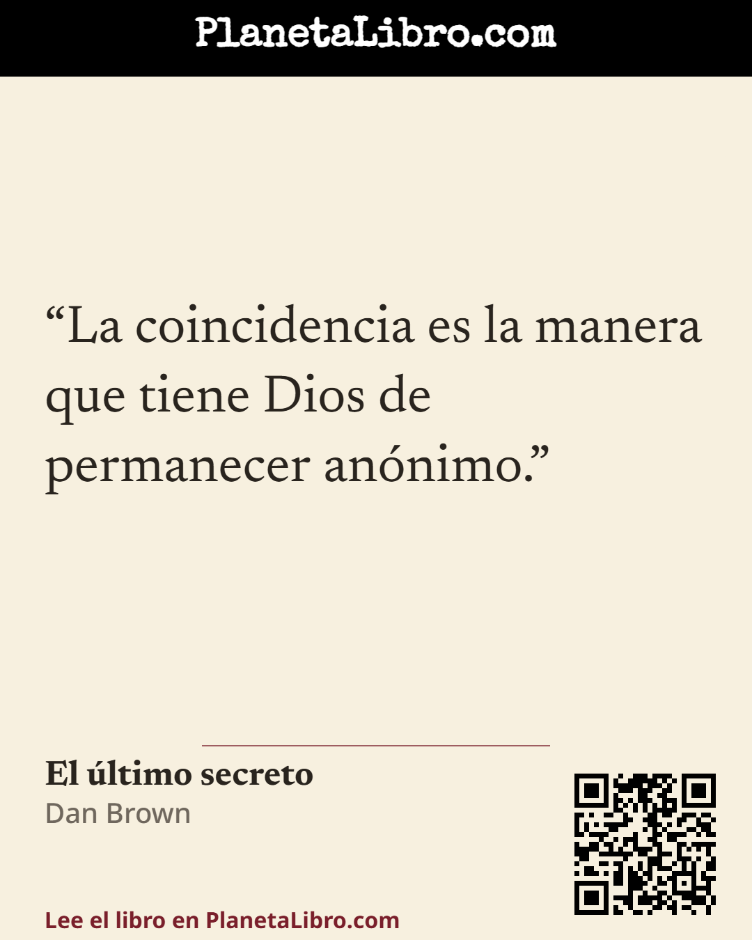 «La coincidencia es la manera que tiene Dios de permanecer an�nimo.». El �ltimo secreto
