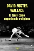El tenis como experiencia religiosa