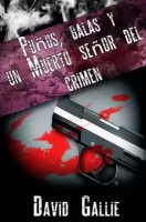 Puños , balas y un muerto señor del crimen